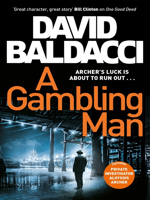 Title details for A Gambling Man by David Baldacci - Wait list